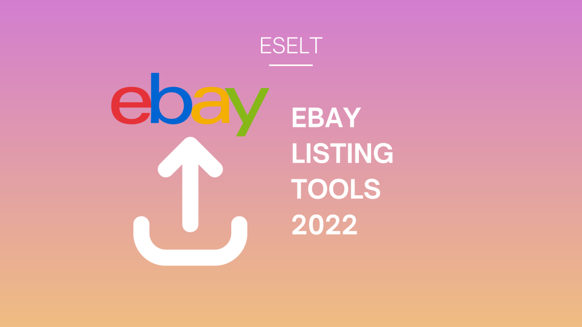 Die besten eBay Listing-Tools für 2022