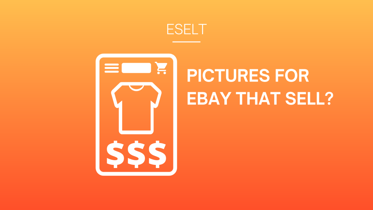 Pictures for eBay that sell? This is how you do it!