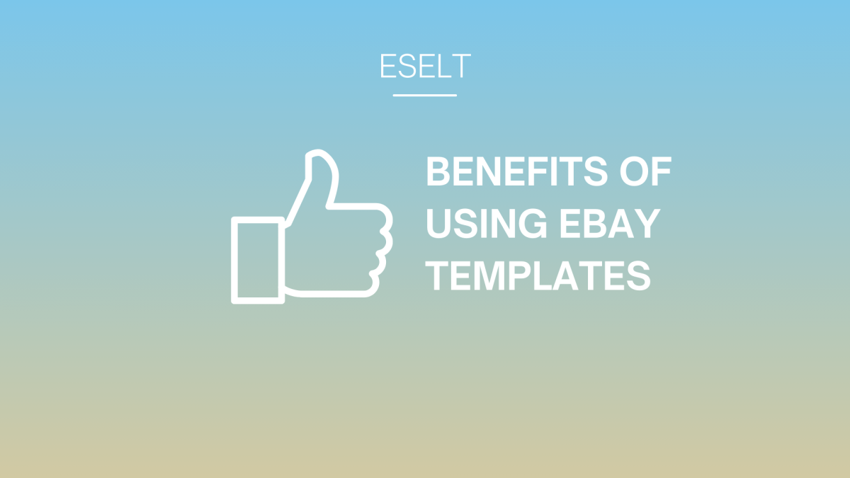 7 lesser-known benefits of eBay sales templates and external eBay hosting